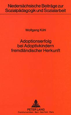 Cover of Adoptionserfolg Bei Adoptivkindern Fremdlaendischer Herkunft