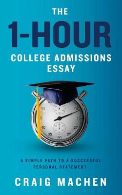 Book cover for The 1-Hour College Admissions Essay