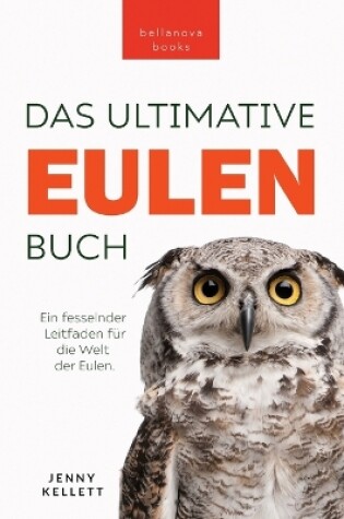 Cover of Eulen-Bücher Das Ultimative Eulenbuch für Kinder