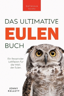 Book cover for Eulen-Bücher Das Ultimative Eulenbuch für Kinder