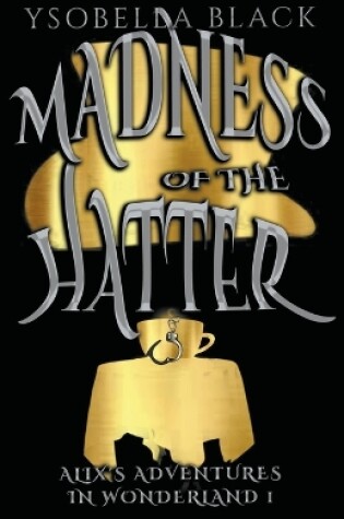 Cover of Madness of the Hatter
