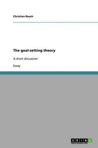 Cover of The goal-setting theory