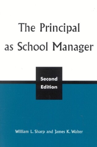 Cover of The Principal as School Manager, 2nd ed