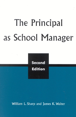 Book cover for The Principal as School Manager, 2nd ed