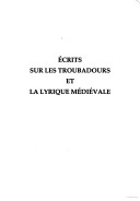 Book cover for Ecrits Sur Les Troubadors Et La Lyrique Medievale