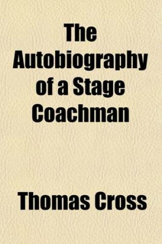 Cover of The Autobiography of a Stage Coachman (Volume 1)