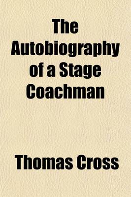 Book cover for The Autobiography of a Stage Coachman (Volume 1)