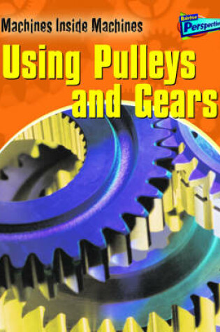 Cover of Pulleys and Gears