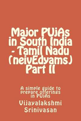 Book cover for Major PUjAs in South India - Tamil Nadu (neivEdyams) Part II