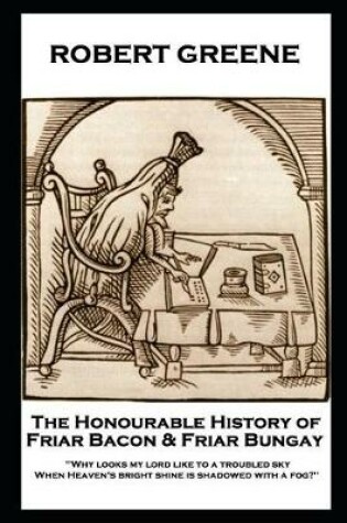 Cover of Robert Greene - The Honourable History of Friar Bacon & Friar Bungay