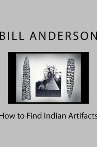 Cover of How to Find Indian Artifacts