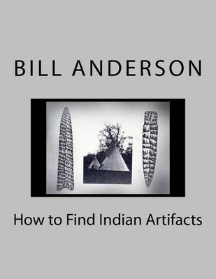 Book cover for How to Find Indian Artifacts