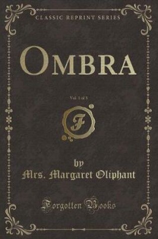 Cover of Ombra, Vol. 1 of 3 (Classic Reprint)