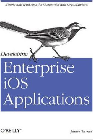 Cover of Developing Enterprise iOS Applications
