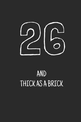 Book cover for 26 and thick as a brick