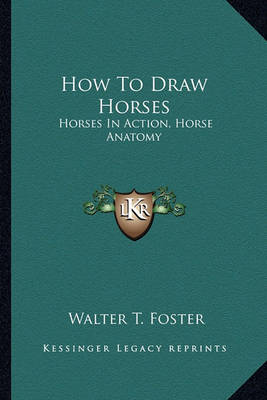 Book cover for How To Draw Horses