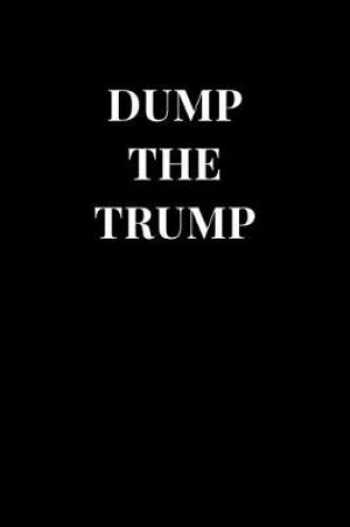 Cover of Dump the Trump