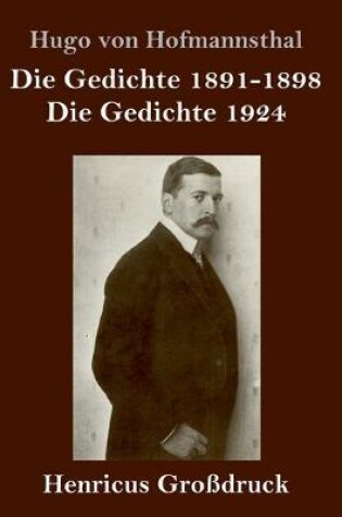 Cover of Die Gedichte 1891-1898 / Die Gedichte 1924 (Großdruck)