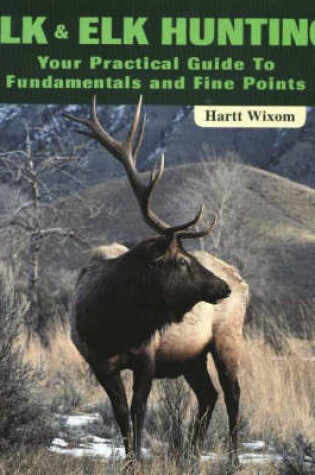 Cover of Elk and Elk Hunting