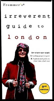 Book cover for Frommer's Irreverent Guide to London, 3rd Edition
