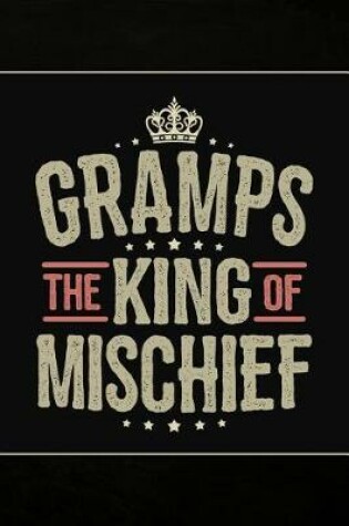 Cover of Gramps the King of Mischief