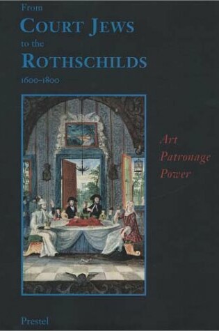 Cover of From Court Jews to the Rothschilds, 1600-1800