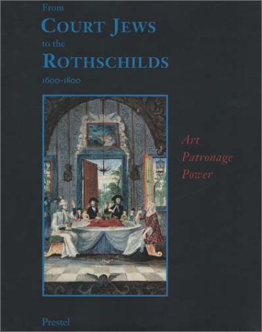 Cover of From Court Jews to the Rothschilds, 1600-1800