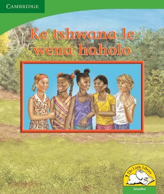 Cover of Ke tshwana le wena haholo (Sesotho)