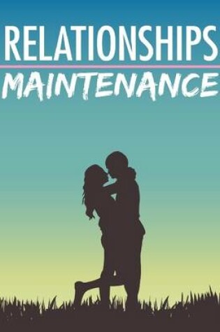 Cover of Relationships Maintenance