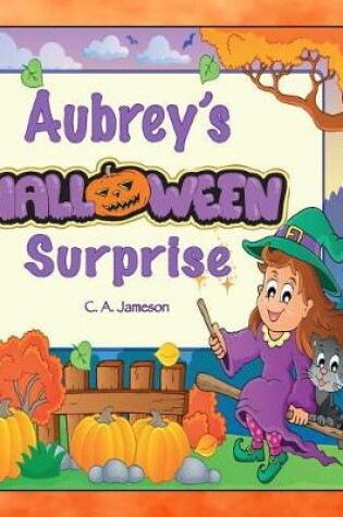 Cover of Aubrey's Halloween Surprise (Personalized Books for Children)