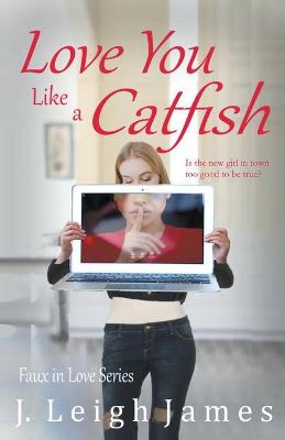 Cover of Love You Like a Catfish