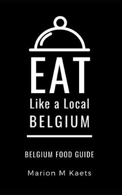 Cover of Eat Like a Local-Belgium