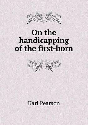 Book cover for On the handicapping of the first-born