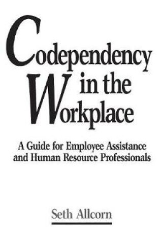 Cover of Codependency in the Workplace