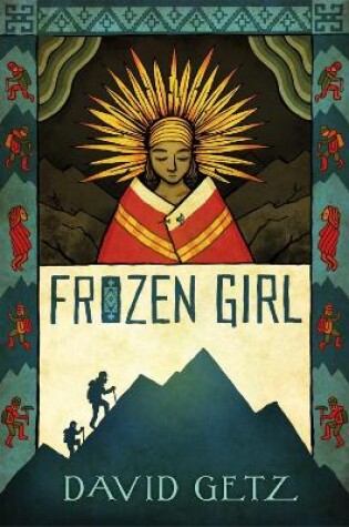 Cover of Frozen Girl: The Discovery of an Incan Mummy