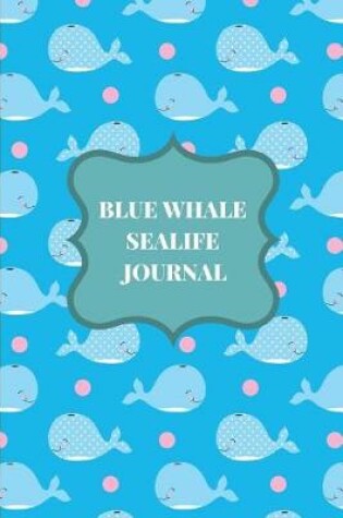 Cover of Blue Whale Sealife