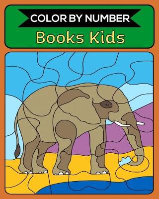 Book cover for Color By Number Books Kids