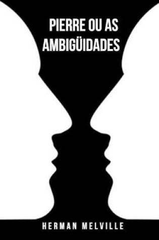 Cover of Pierre ou as ambigüidades