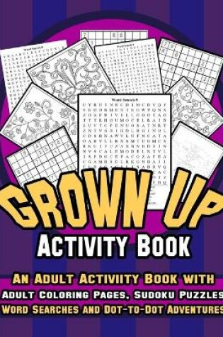 Cover of Grown Up Activity Book