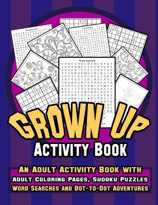 Book cover for Grown Up Activity Book