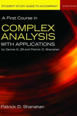 Cover of Student Study Guide to Accompany a First Course in Complex Analysis with Applications
