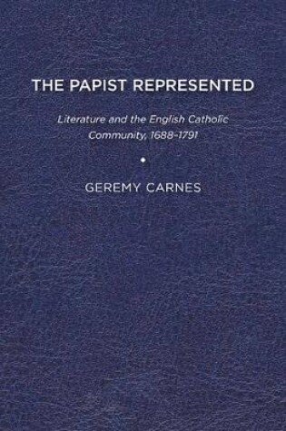 Cover of The Papist Represented