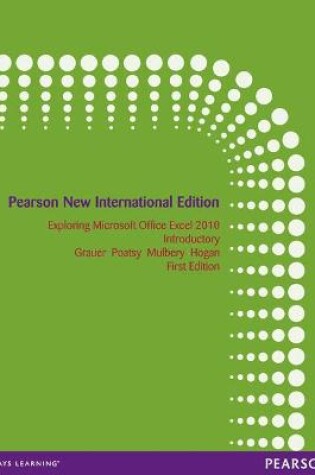 Cover of Exploring Microsoft Office Excel 2010 Introductory