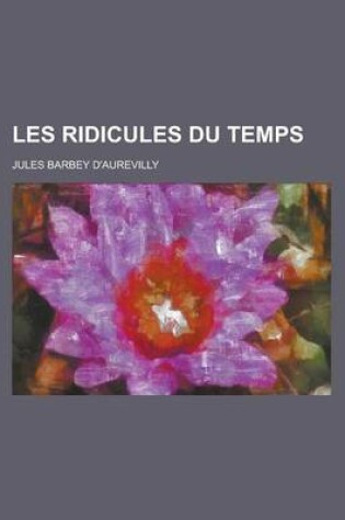 Cover of Les Ridicules Du Temps