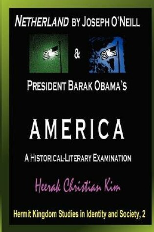 Cover of Netherland by Joseph O'Neill & President Barak Obama's AMERICA