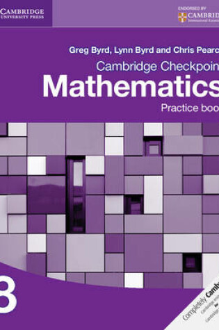 Cover of Cambridge Checkpoint Mathematics Practice Book 8