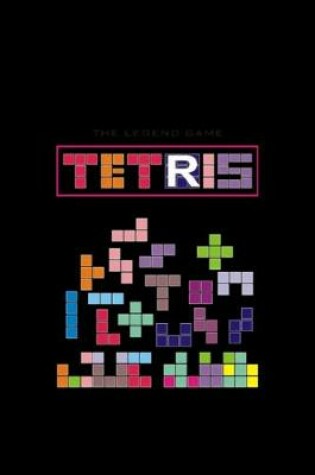 Cover of Tetris The Legend Game Notebook