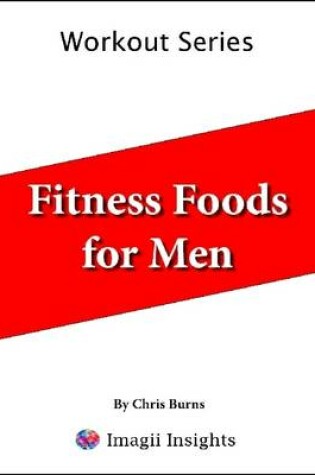 Cover of Fitness Foods for Men