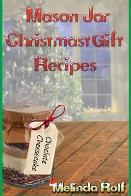 Book cover for Mason Jar Christmas Gift Recipes