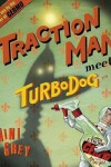 Book cover for Traction Man Meets Turbodog